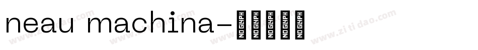 neau machina字体转换